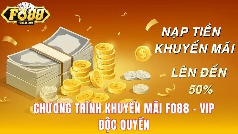 Chương trình khuyến mãi FO88 - Vip độc quyền