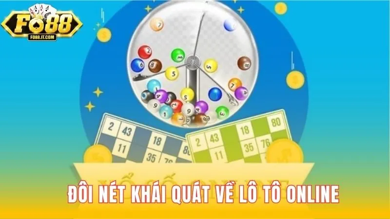 Đôi nét khái quát về lô tô online